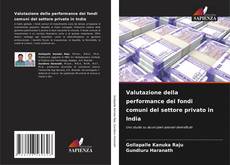 Capa do livro de Valutazione della performance dei fondi comuni del settore privato in India 