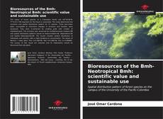 Обложка Bioresources of the Bmh-Neotropical Bmh: scientific value and sustainable use