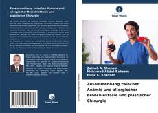 Buchcover von Zusammenhang zwischen Anämie und allergischer Bronchiektasie und plastischer Chirurgie