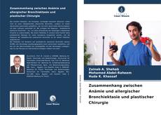 Bookcover of Zusammenhang zwischen Anämie und allergischer Bronchiektasie und plastischer Chirurgie