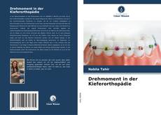 Buchcover von Drehmoment in der Kieferorthopädie