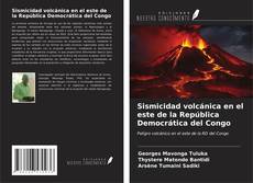 Buchcover von Sismicidad volcánica en el este de la República Democrática del Congo