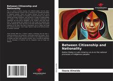Capa do livro de Between Citizenship and Nationality 