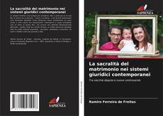 Buchcover von La sacralità del matrimonio nei sistemi giuridici contemporanei