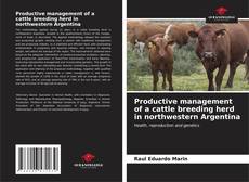 Buchcover von Productive management of a cattle breeding herd in northwestern Argentina