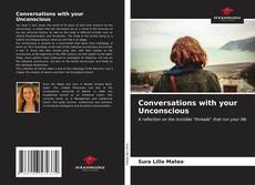 Copertina di Conversations with your Unconscious