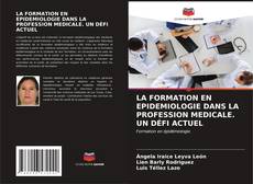 Capa do livro de LA FORMATION EN EPIDEMIOLOGIE DANS LA PROFESSION MEDICALE. UN DÉFI ACTUEL 