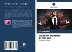 Capa do livro de Wandern zwischen Schlangen 