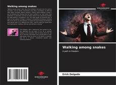 Capa do livro de Walking among snakes 