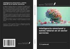 Buchcover von Inteligencia emocional y estrés laboral en el sector servicios