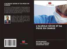 L'ALVÉOLE SÈCHE ET SA PRISE EN CHARGE kitap kapağı