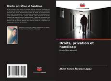 Capa do livro de Droits, privation et handicap 