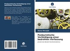Bookcover of Postjuristische Verteidigung einer bedrohten Verfassung