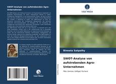 Copertina di SWOT-Analyse von aufstrebenden Agro-Unternehmen
