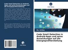 Bookcover of Code Smell Detection in Android-Apps und seine Auswirkungen auf die Energieprofilerstellung
