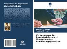 Verbesserung des Projekterfolgs durch Monitoring- und Evaluierungspraktiken kitap kapağı