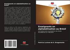 Couverture de Enseignants en alphabétisation au Brésil