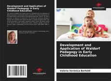 Buchcover von Development and Application of Waldorf Pedagogy in Early Childhood Education