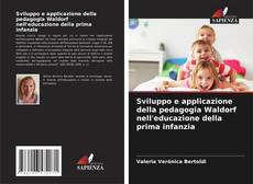 Copertina di Sviluppo e applicazione della pedagogia Waldorf nell'educazione della prima infanzia