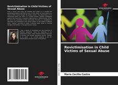 Portada del libro de Revictimisation in Child Victims of Sexual Abuse