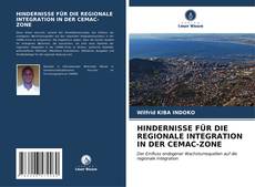 HINDERNISSE FÜR DIE REGIONALE INTEGRATION IN DER CEMAC-ZONE kitap kapağı