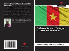 Copertina di Citizenship and the right to land in Cameroon