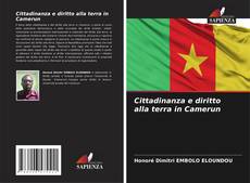 Capa do livro de Cittadinanza e diritto alla terra in Camerun 