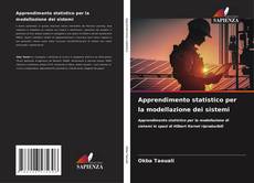 Bookcover of Apprendimento statistico per la modellazione dei sistemi