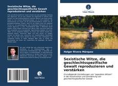 Обложка Sexistische Witze, die geschlechtsspezifische Gewalt reproduzieren und verstärken