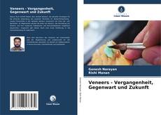 Borítókép a  Veneers - Vergangenheit, Gegenwart und Zukunft - hoz