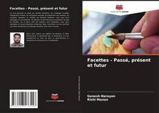 Portada del libro de Facettes - Passé, présent et futur
