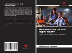 Portada del libro de Administrative law and iusphilosophy
