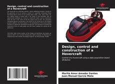 Portada del libro de Design, control and construction of a Hovercraft