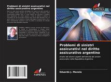 Capa do livro de Problemi di sinistri assicurativi nel diritto assicurativo argentino 