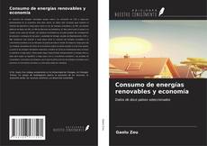 Couverture de Consumo de energías renovables y economía