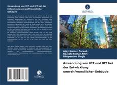Обложка Anwendung von IOT und IKT bei der Entwicklung umweltfreundlicher Gebäude