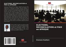 Portada del libro de ELECTIONS, RECONCILIATION et PAIX en AFRIQUE