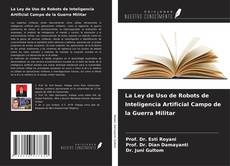Capa do livro de La Ley de Uso de Robots de Inteligencia Artificial Campo de la Guerra Militar 