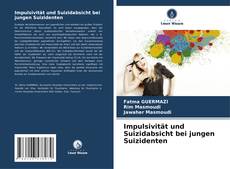 Portada del libro de Impulsivität und Suizidabsicht bei jungen Suizidenten