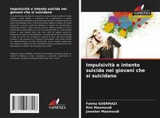 Capa do livro de Impulsività e intento suicida nei giovani che si suicidano 