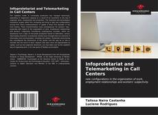 Borítókép a  Infoproletariat and Telemarketing in Call Centers - hoz