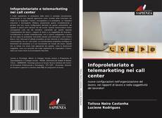 Buchcover von Infoproletariato e telemarketing nei call center
