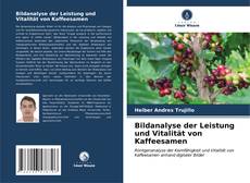 Buchcover von Bildanalyse der Leistung und Vitalität von Kaffeesamen