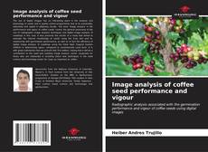 Buchcover von Image analysis of coffee seed performance and vigour