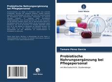 Buchcover von Probiotische Nahrungsergänzung bei Pflegepersonal