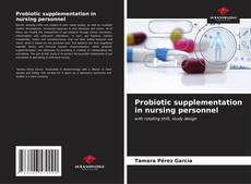 Copertina di Probiotic supplementation in nursing personnel