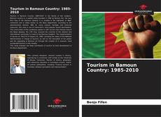 Bookcover of Tourism in Bamoun Country: 1985-2010