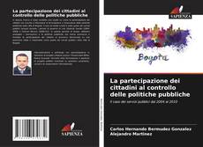 Bookcover of La partecipazione dei cittadini al controllo delle politiche pubbliche