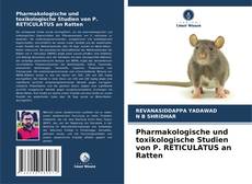 Borítókép a  Pharmakologische und toxikologische Studien von P. RETICULATUS an Ratten - hoz