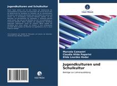 Capa do livro de Jugendkulturen und Schulkultur 